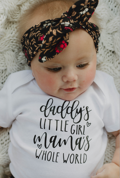 Daddy's Little Girl, Mama's Whole World - Infant Bodysuit