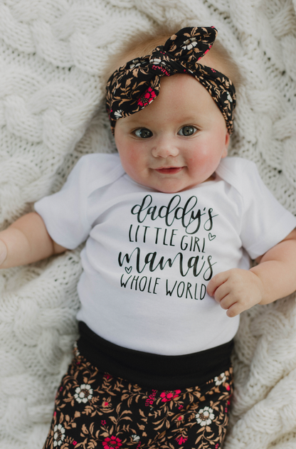 Daddy's Little Girl, Mama's Whole World - Infant Bodysuit
