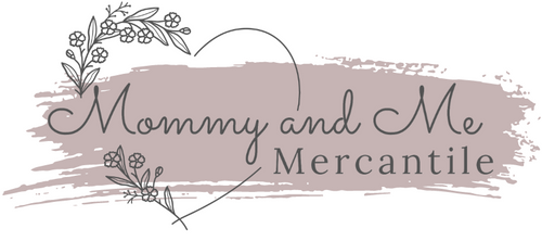 Mommy and Me Mercantile